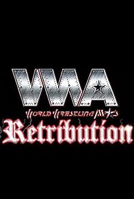 Primary photo for WWA Retribution Primary photo for WWA Retribution