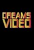 Primary photo for Dreams Video Primary photo for Dreams Video