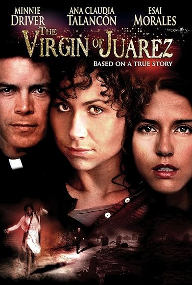 Primary photo for The Virgin of Juarez Primary photo for The Virgin of Juarez