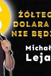 Primary photo for Michal Leja: Zóltego dolara tu nie bedzie