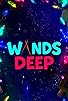 Primary photo for Wands Deep Primary photo for Wands Deep