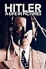 Primary photo for Hitler: A Life in Pictures Primary photo for Hitler: A Life in Pictures