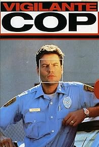 Primary photo for Vigilante Cop Primary photo for Vigilante Cop