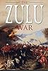 Primary photo for The Zulu War Primary photo for The Zulu War