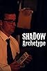 Primary photo for Shadow Archetype Primary photo for Shadow Archetype
