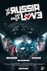 Primary photo for To Russia with Love Primary photo for To Russia with Love