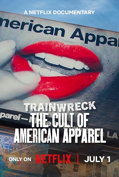 Primary photo for Trainwreck: The Cult of American Apparel Primary photo for Trainwreck: The Cult of American Apparel
