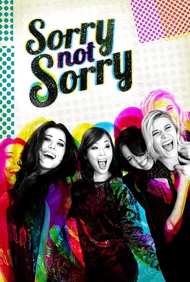 Primary photo for Sorry Not Sorry Primary photo for Sorry Not Sorry