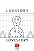 Primary photo for Lavatory Lovestory Primary photo for Lavatory Lovestory