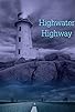 Primary photo for Highwater Highway