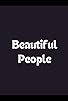 Primary photo for Beautiful People