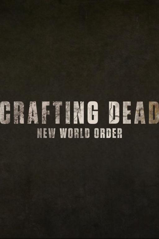 The Crafting Dead: New World Order