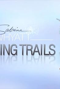 Primary photo for Sabrina Whyatt - Blazing Trails