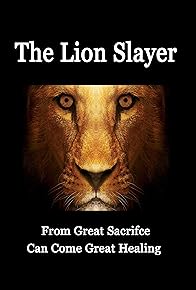 Primary photo for The Lion Slayer