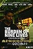 Primary photo for The Burden of Nine Lives Primary photo for The Burden of Nine Lives