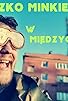 Primary photo for Mieszko Minkiewicz: W miedzyczasie Primary photo for Mieszko Minkiewicz: W miedzyczasie