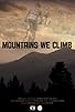 Primary photo for Mountains We Climb Primary photo for Mountains We Climb