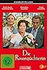 Primary photo for Die Rosenzüchterin Primary photo for Die Rosenzüchterin