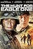 Primary photo for The Hunt for Eagle One Primary photo for The Hunt for Eagle One
