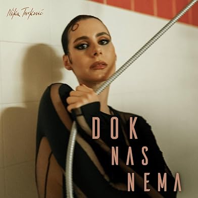 Primary photo for Nika Turkovic: dok nas nema Primary photo for Nika Turkovic: dok nas nema