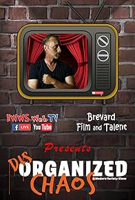 Primary photo for Disorganized Chaos: A Modern Variety Show
