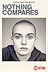 Primary photo for Nothing Compares Primary photo for Nothing Compares