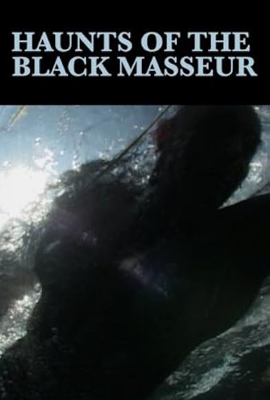 Primary photo for Haunts of the Black Masseur Primary photo for Haunts of the Black Masseur