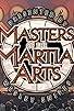 Primary photo for Masters of the Martial Arts Presented by Wesley Snipes Primary photo for Masters of the Martial Arts Presented by Wesley Snipes