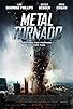 Primary photo for Metal Tornado Primary photo for Metal Tornado