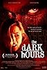 Primary photo for The Dark Hours Primary photo for The Dark Hours