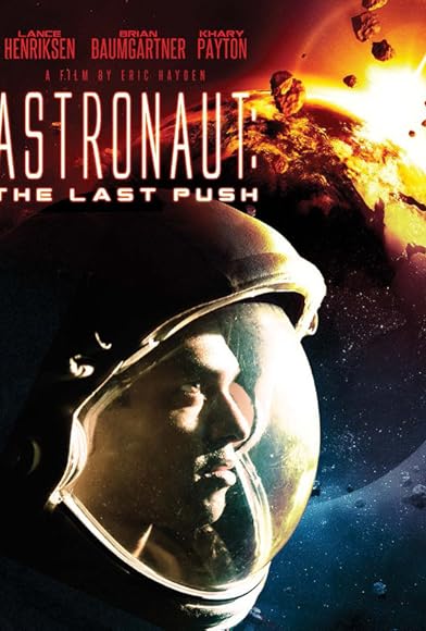 Primary photo for Astronaut: The Last Push Primary photo for Astronaut: The Last Push
