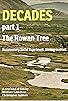 Primary photo for Decades: Part One - The Rowan Tree Primary photo for Decades: Part One - The Rowan Tree
