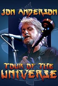 Primary photo for Jon Anderson: Tour of the Universe