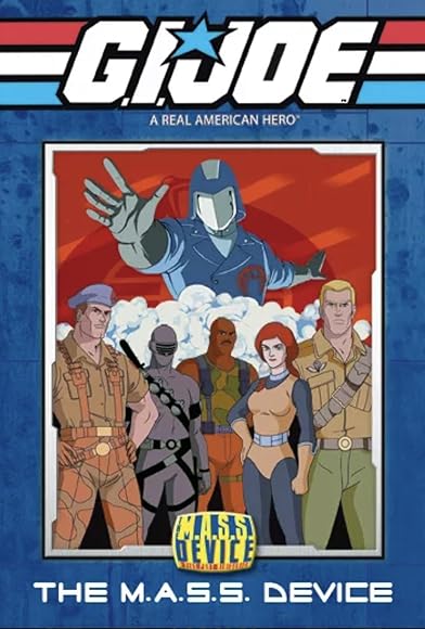 Primary photo for G.I. Joe: A Real American Hero - The M.A.S.S. Device Primary photo for G.I. Joe: A Real American Hero - The M.A.S.S. Device
