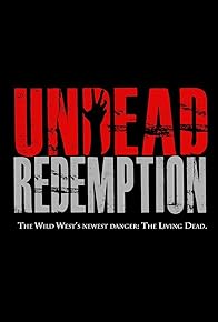 Primary photo for Undead Redemption