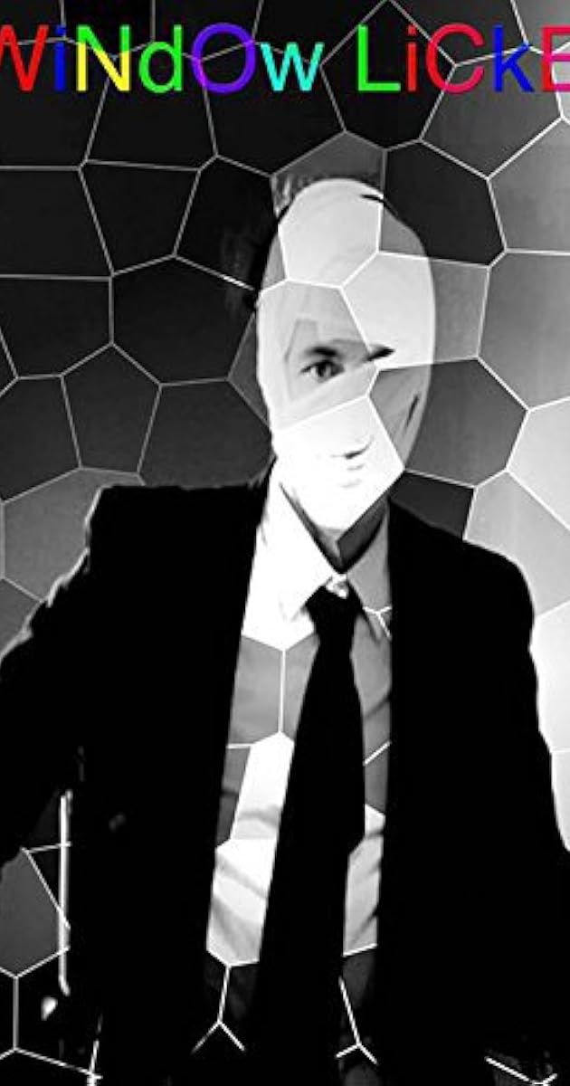 Window Licker (2014) IMDb