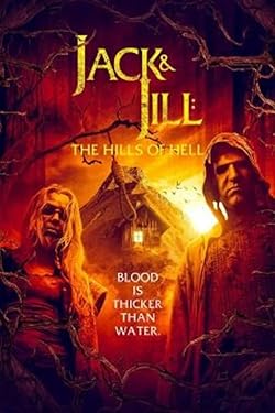 Poster of Jack & Jill: The Hills of Hell