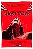 Primary photo for Ghost Track Primary photo for Ghost Track