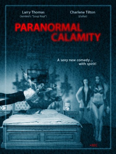 Paranormal Calamity (2010)