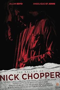 Primary photo for The Ballad of Nick Chopper