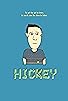 Primary photo for Hickey Primary photo for Hickey