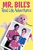 Primary photo for Mr. Bill's Real Life Adventures Primary photo for Mr. Bill's Real Life Adventures