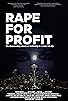 Primary photo for Rape for Profit