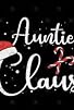 Primary photo for Auntie Claus Primary photo for Auntie Claus