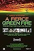 Primary photo for A Fierce Green Fire: The Battle for A Living Planet Primary photo for A Fierce Green Fire: The Battle for A Living Planet