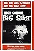 Primary photo for High School Big Shot