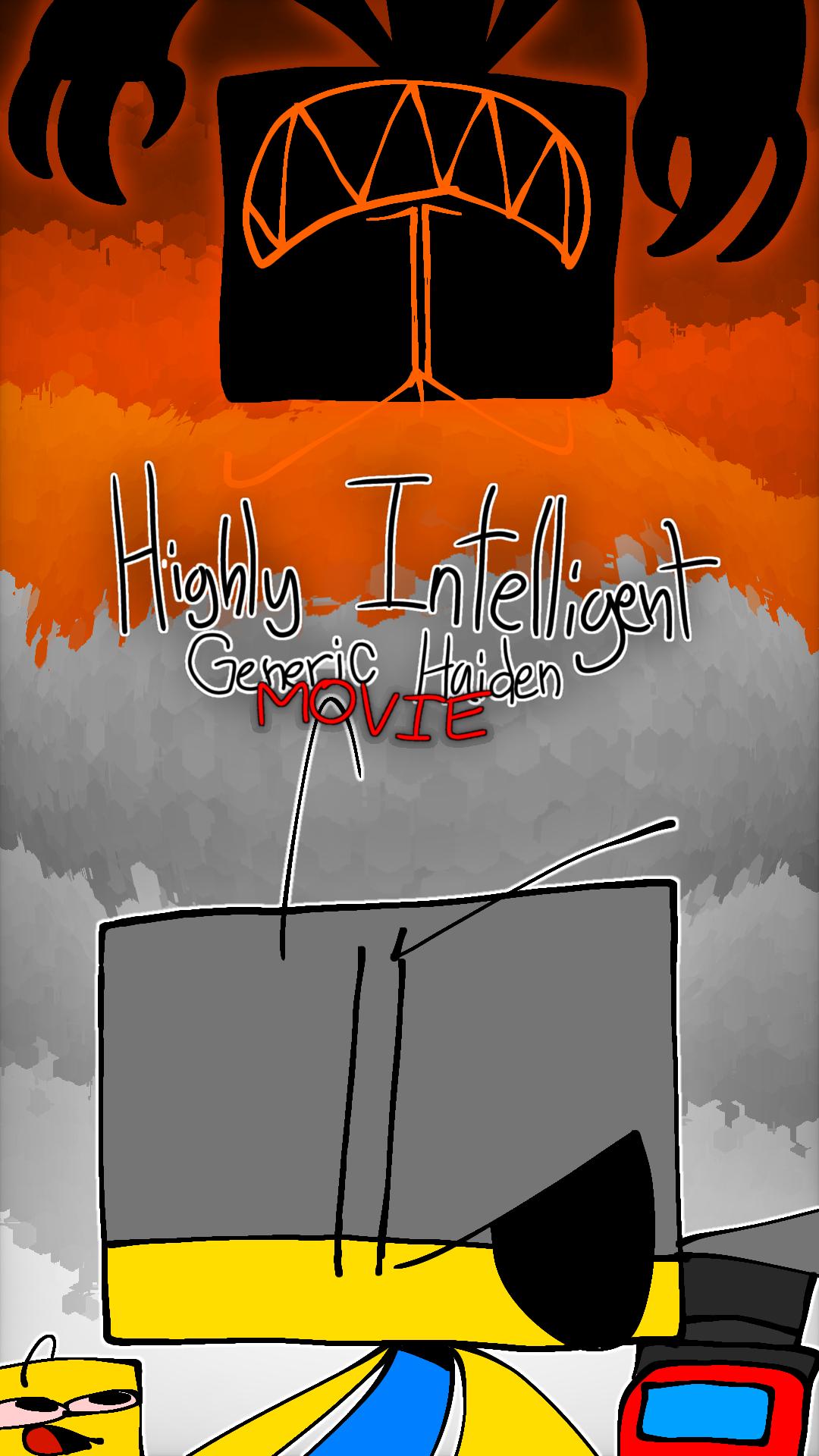 Highly Intelligent Generic Haiden Movie