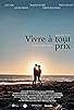Primary photo for Vivre à Tout Prix