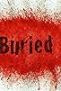 Primary photo for Buried Primary photo for Buried