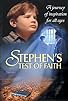 Primary photo for Stephen's Test of Faith
